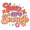 You are Enough-01.png