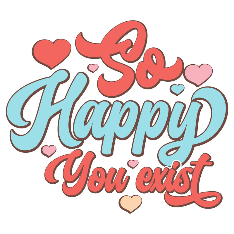 So Happy you exist-01 (1).png