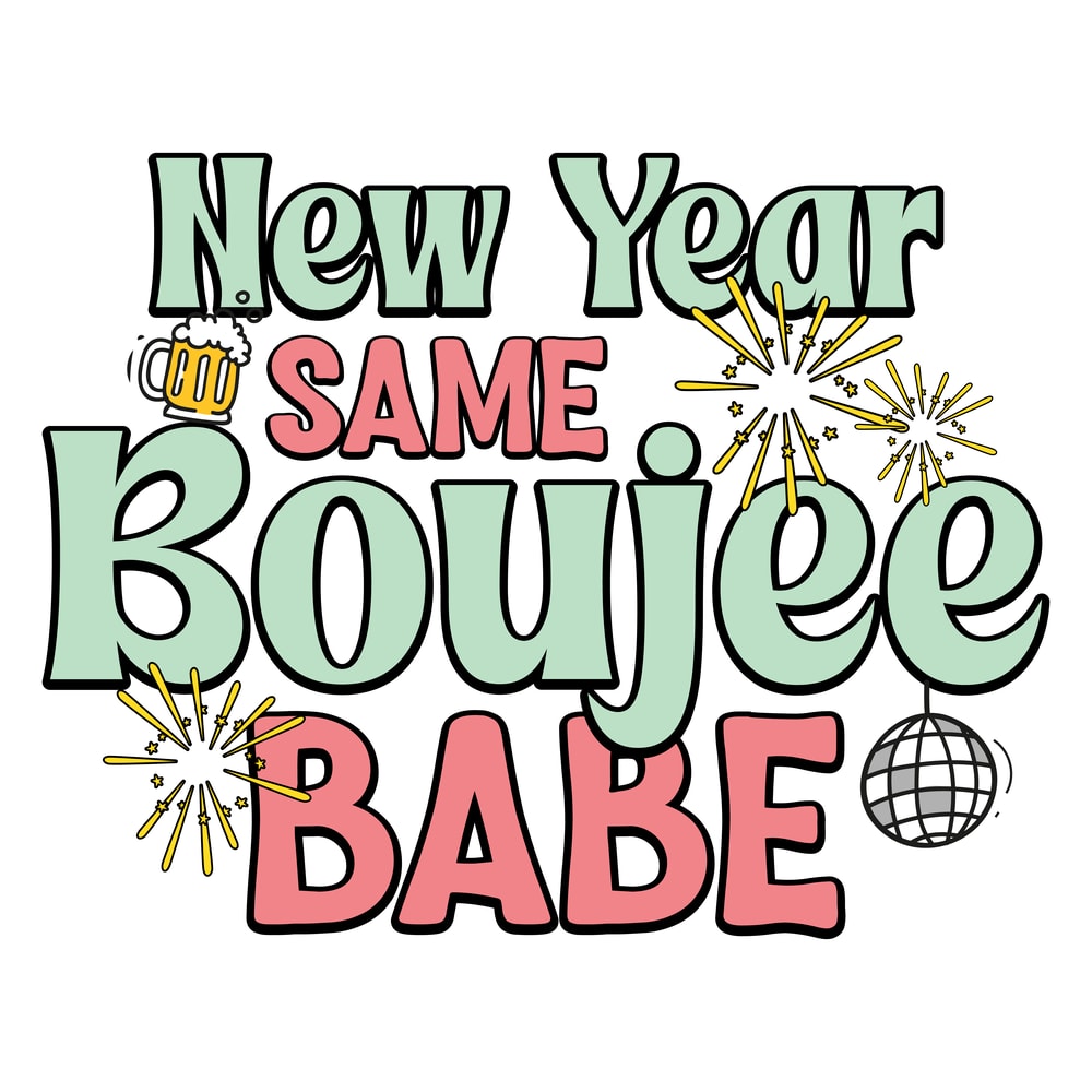 new year same boujee babe-01.png