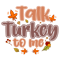 Talk Turkey to me-01.png