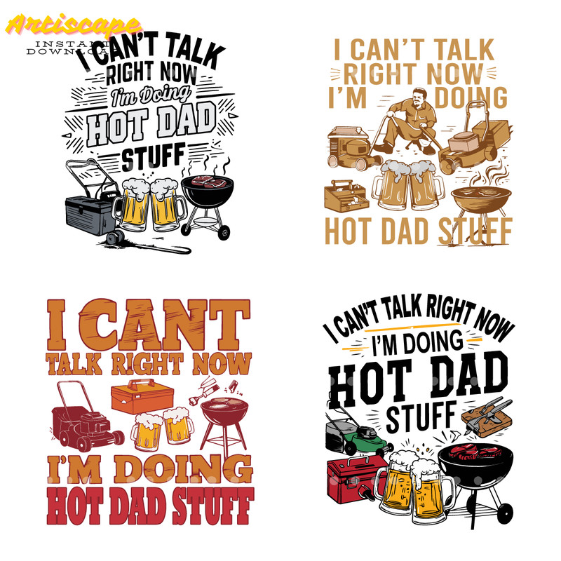 I-Cant-Talk-Right-Now-Im-Doing-Hot-Dad-Stuff-2205241040.png