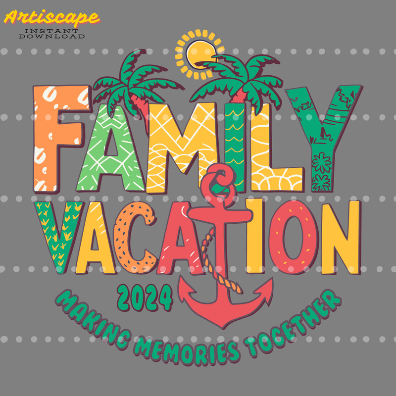Family-Vacation-2024-Making-Memories-Together-SVG-Digital-Download-Files-2105241007.png