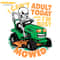 I-Cant-Adult-Today-Im-Busy-Mowed-Daddy-Quote-PNG-2005241046.png