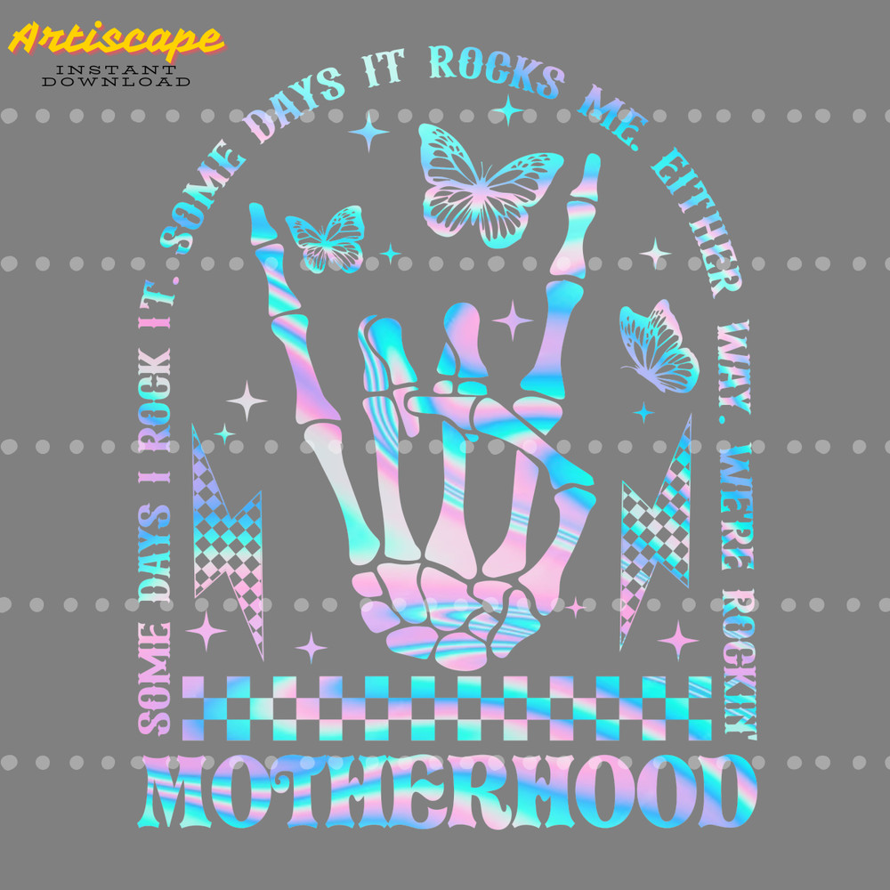 Motherhood-Some-Days-I-Rock-It-Skeleton-Hand-PNG-P2004241113.png