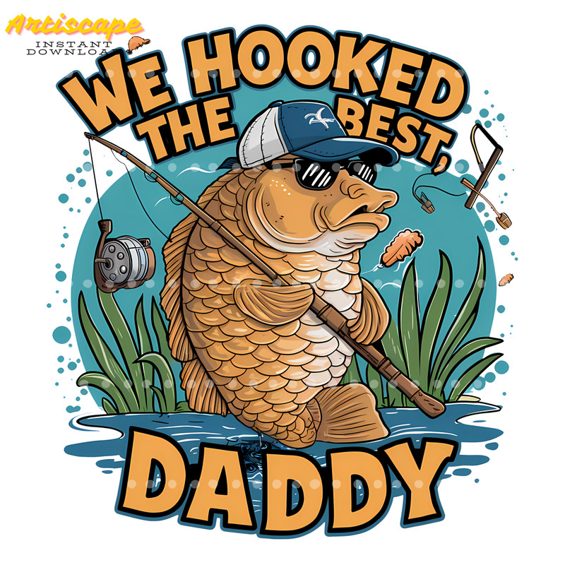 We-Hooked-The-Best-Daddy-Fathers-Day-PNG-2005241055.png