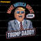 Make-America-Great-Again-Funny-Trump-Daddy-PNG-1805241006.png