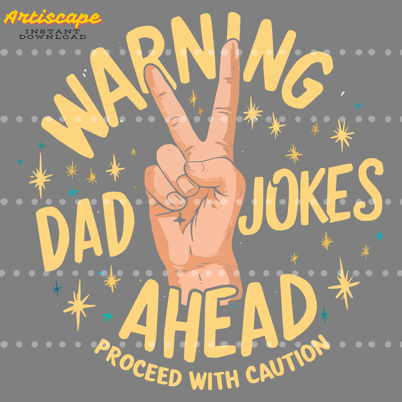 Warning-Dad-Jokes-Ahead-Peace-Sign-PNG-Digital-Download-Files-1705241041.png