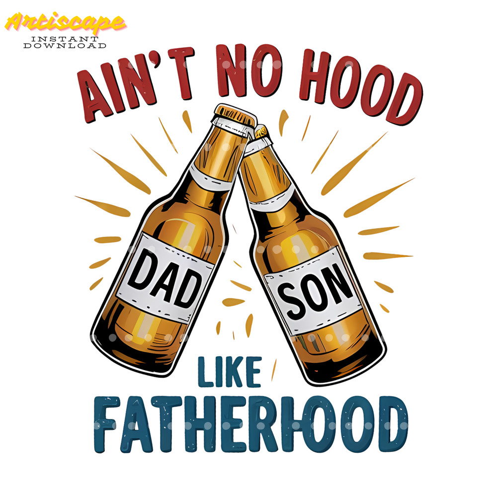 Aint-No-Hood-Like-Fatherhood-Funny-Dad-PNG-1605241056.png