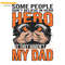 Super-Dad-Some-People-Dont-Believe-In-Hero-SVG-1705241005.png