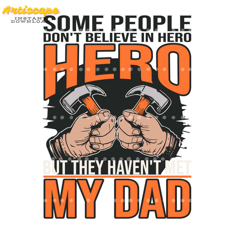 Super-Dad-Some-People-Dont-Believe-In-Hero-SVG-1705241005.png