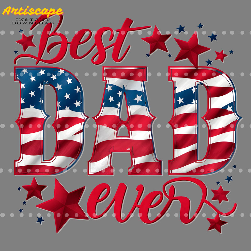 Best-Dad-Ever-American-Flag-PNG-Digital-Download-Files-1705241034.png
