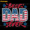 Best-Dad-Ever-4th-Of-July-Dad-PNG-Digital-Download-1705241036.png
