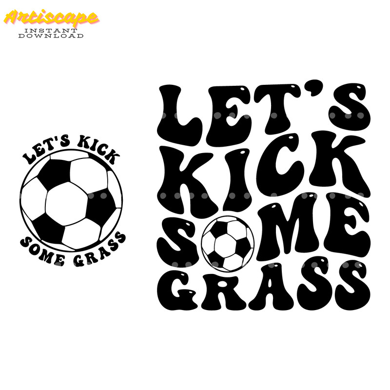 Let's-Kick-Some-Grass-Svg-Digital-Download-Files-1568277036.png
