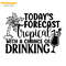 Todays-Forecast-Tropical-With-A-Change-Of-Drinking-SVG-1904241019.png