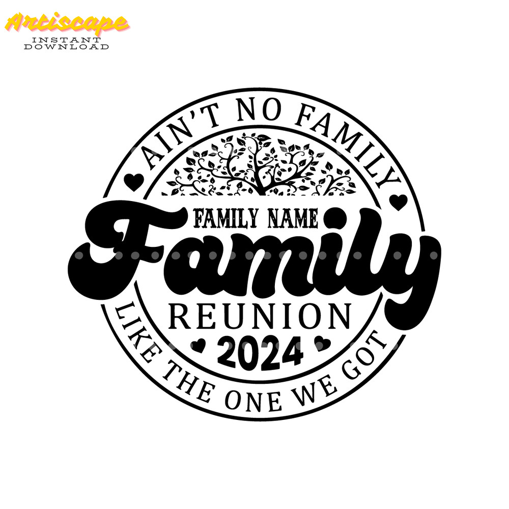 Ain't-No-Family-Like-The-One-We-Got-Svg-Digital-2222252.png
