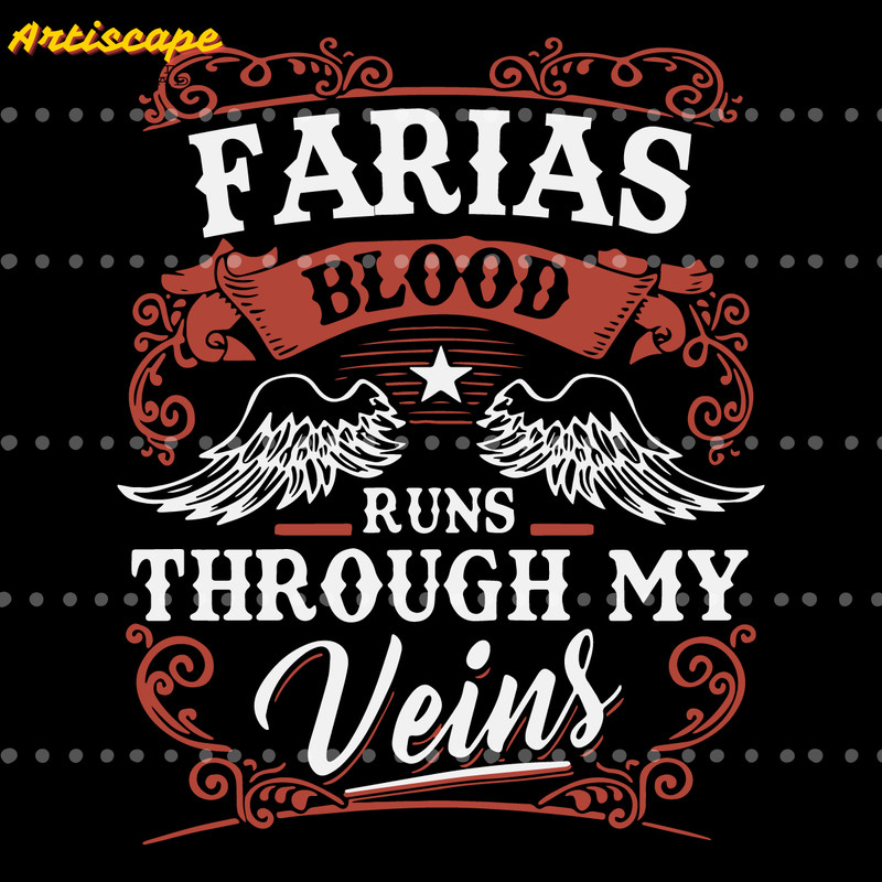 Custom-Farias-Blood-Runs-Through-My-Veins-SVG-1304241003.png