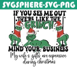 if you see me out there like the grinch svg cricut files