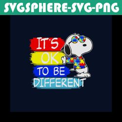 snoopy its ok to be different autism awareness svg, autism svg, autism awareness svg, awareness svg, autism snoopy svg,