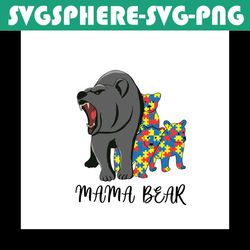 mama bear autism svg, autism svg, awareness svg, autism awareness svg, mama svg, mama bear svg, bear svg, autism bear sv
