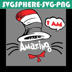 the cat in the hat amazing i am svg, dr seuss svg, amazing i am svg, cat in the hat svg, the cat in the hat, seuss svg,