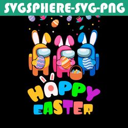 easter among us happy easter day svg, easter svg, easter day svg, happy easter svg, easter svg, easter 2021 svg, among u