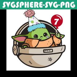 baby yoda 7th birthday svg, birthday svg, baby yoda svg, cute yoda svg, baby yoda birthday svg, 7th birthday svg, happy