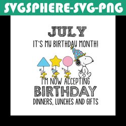 july its my birthday month svg, birthday svg, birthday snoopy svg, snoopy svg, july birthday svg, july svg, born in july