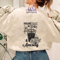 fueled by iced coffee and anxiety svg png | iced coffee svg | anxiety svg | mental health svg | coffee svg | caffeinated