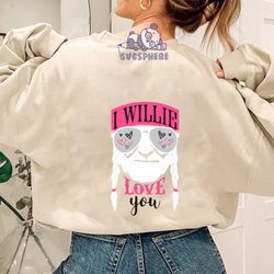 i willie love you svg dxf willie nelson valentines day cut file clipart feelin willie tshirt design funny love s