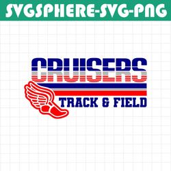 track & field cruisers team svg | track svg | field svg | svg |png |jpg| sublimation | instant