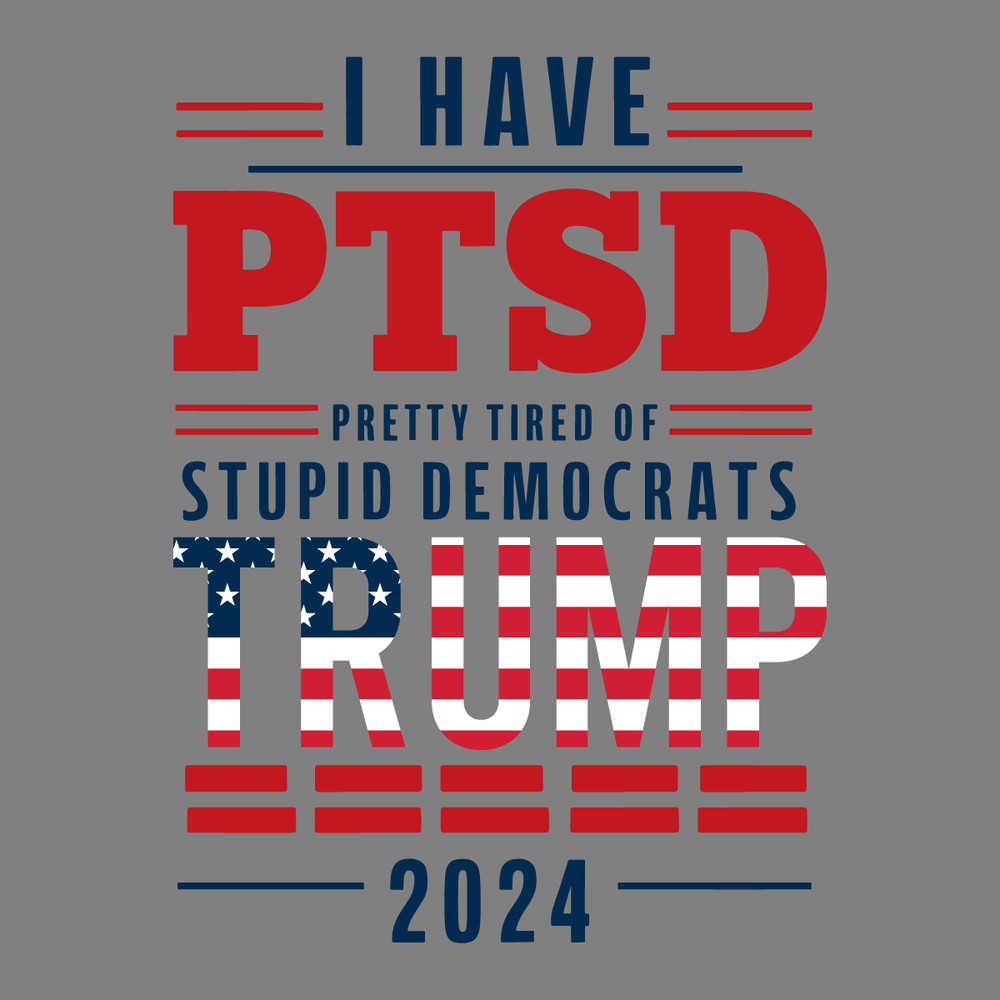 Voting-For-Trumo-I-Have-PTSD-Trump-2024-SVG-0907242063.png
