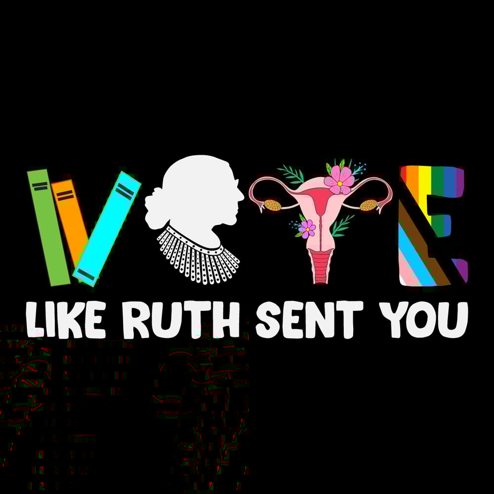 Vote-Like-Ruth-Sent-You-Funny-Election-2024-SVG-0607241010.png
