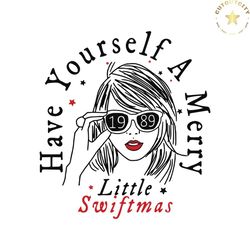 Have Yourself A Merry Little Swiftmas SVG