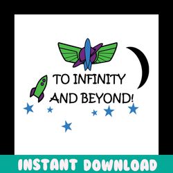 to infinity and beyond svg, disney svg, buzz lightyear svg, buzz svg, toy story svg, buzz quote svg, buzz saying svg, sp
