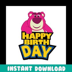 happy birthday lots o huggin bear svg, disney svg, birthday svg, lots o huggin svg, toy story birthday, birthday boy svg