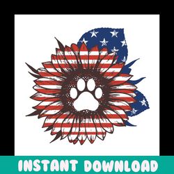 july 4th sunflower with dog paw svg, independence svg, 4th of july svg, sunflower and dog, dog paw svg, sunflower svg, f