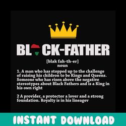 black father definition svg, fathers day svg, black father svg, black dad svg, black pride svg, dad svg, father svg, bla