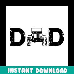 jeep dad svg, fathers day svg, dad svg, jeep svg, jeep lovers, jeep life svg, daddy svg, papa svg, father svg, vehicle s