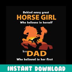 c who believes in herself is a dad who believe in her first svg, fathers day svg, dad svg, girl dad svg, horse girl svg,