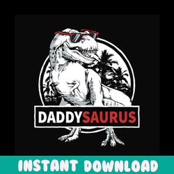 daddysaurus svg, fathers day svg, daddy svg, dad svg, dinosaur dad svg, t rex dad svg, t rex daddy svg, dad retro, fathe