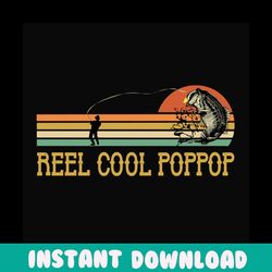 reel cool pop pop svg, fathers day svg, fishing grandpa svg, pop pop svg, grandpa svg, fishing svg, fisher svg, retro fi