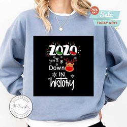 2020 youll go down in history reindeer svg, christmas svg, xmas svg, christmas gift, merry christmas, quarantine, mask s