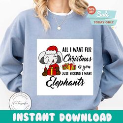 all i want for christmas is elephants svg, christmas svg, xmas svg, christmas gift, merry christmas, all i want for chri
