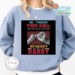 so there’s this girl who kinda stole my heart she call me daddy vintage, png file, print shirt and more