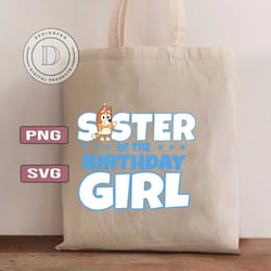 bluey sister of the birthday girl png svg
