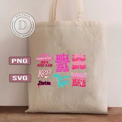 she's everything he's just ken png bundle, barbie png, party girls png, doll baby girl, lets go girl png, barbie movie,
