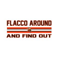 Flacco Around And Find Out Cleveland Elf Svg Digital Download