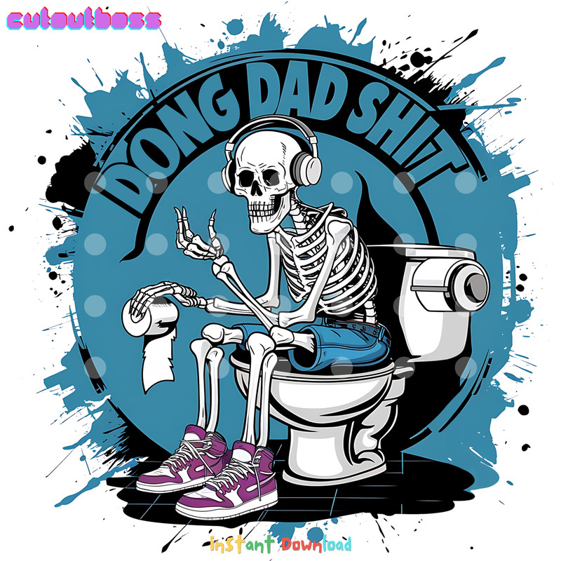 Doing-Dad-Shit-PNG,-Funny-Skeleton-Toilet-png,-Trendy-Father's-0606242051.png