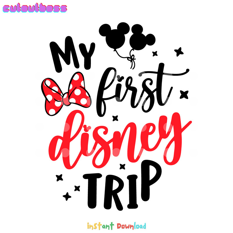 My-first-disneyland-trip-SVG-Digital-Download-Files-2275155.png
