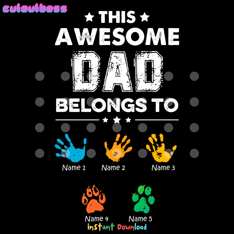 This-Awesome-Dad-Belongs-To-Png-Digital-Download-Files-2273277.png